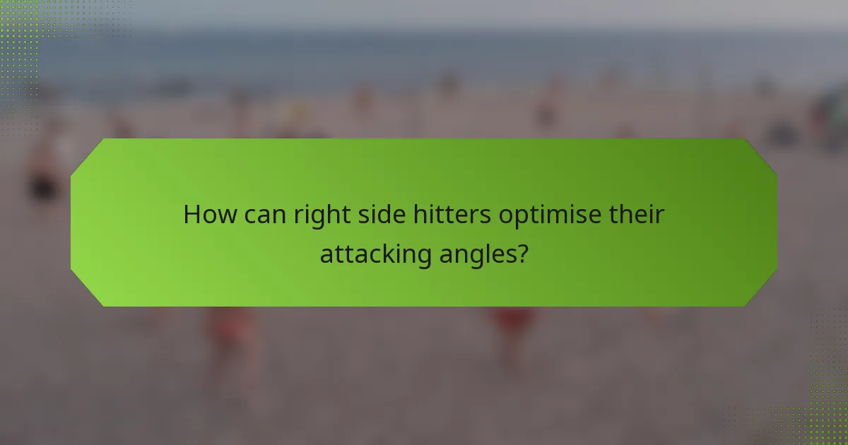 How can right side hitters optimise their attacking angles?